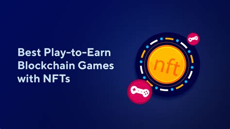 Play to Earn NFTs & Cryptocurrency › Blockchain .